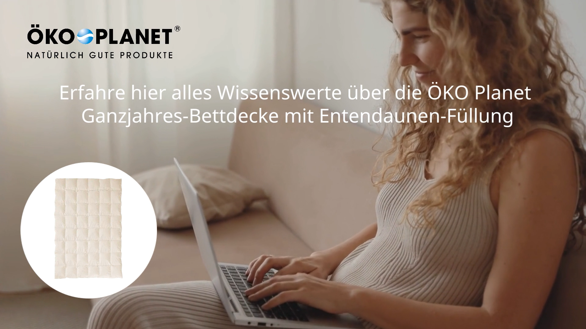 Video laden: ÖKO Planet Ganzjahres-Bettdecke mit Enten Daunen-Füllung